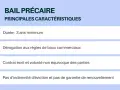 Caractéristiques d'un bail précaire : durée minimale de 3 ans, dérogation aux règles des baux commerciaux, contrat écrit et pas d'indemnité d'éviction.