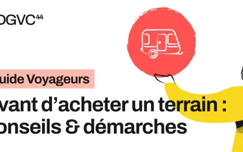 Guide voyageurs : avant d'acheter un terrain, conseils & démarches. Comprendre ce que veut dire non viabilisé est essentiel.